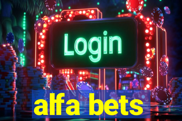 alfa bets